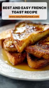 Best And Easy French Toast Recipe
