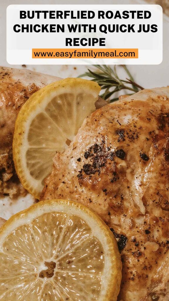 Butterflied Roasted Chicken With Quick Jus Recipe