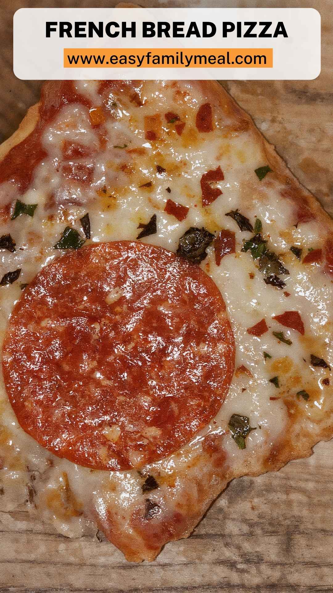 French Bread Pizza – Easy Family Meal